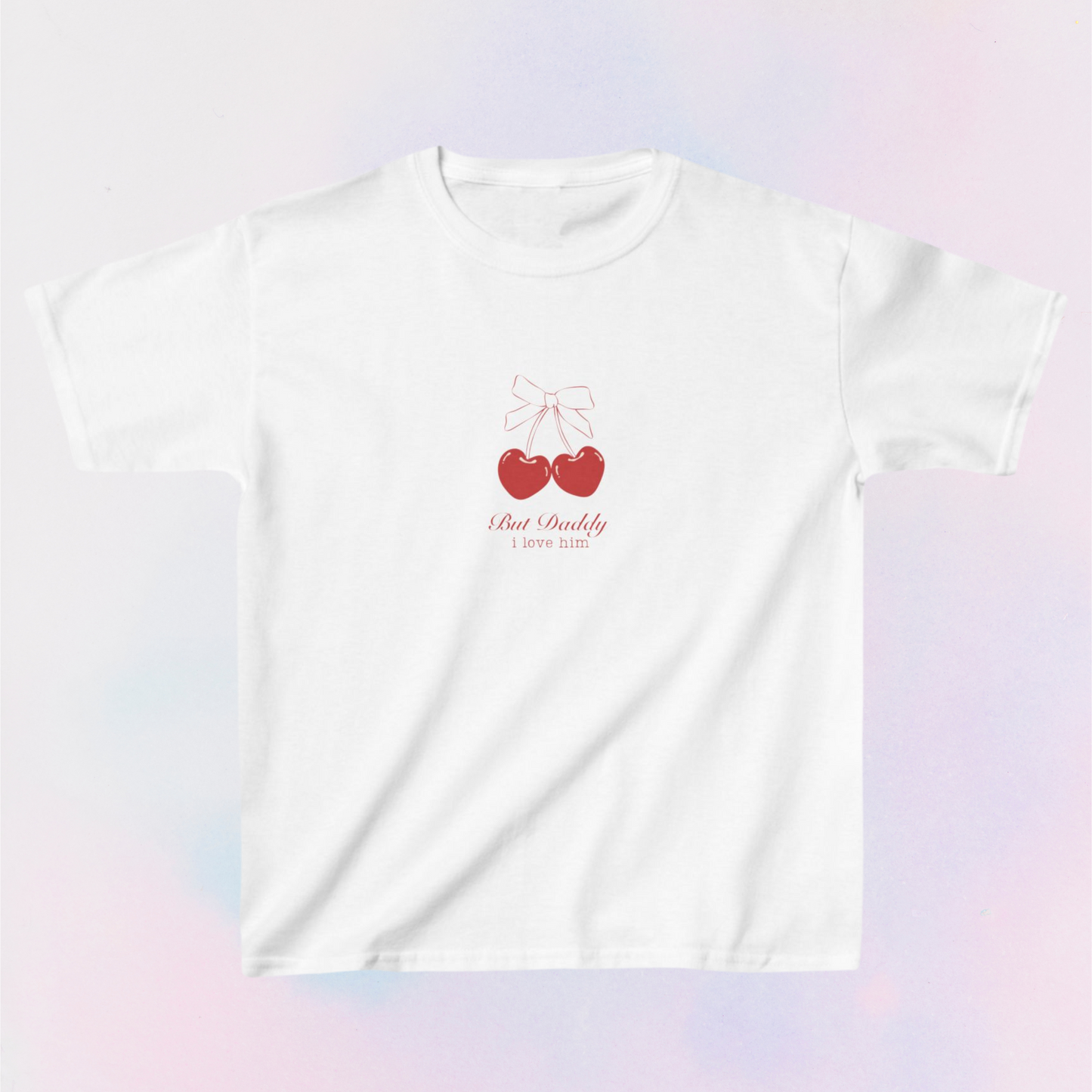 but daddy i love him cherry baby tee