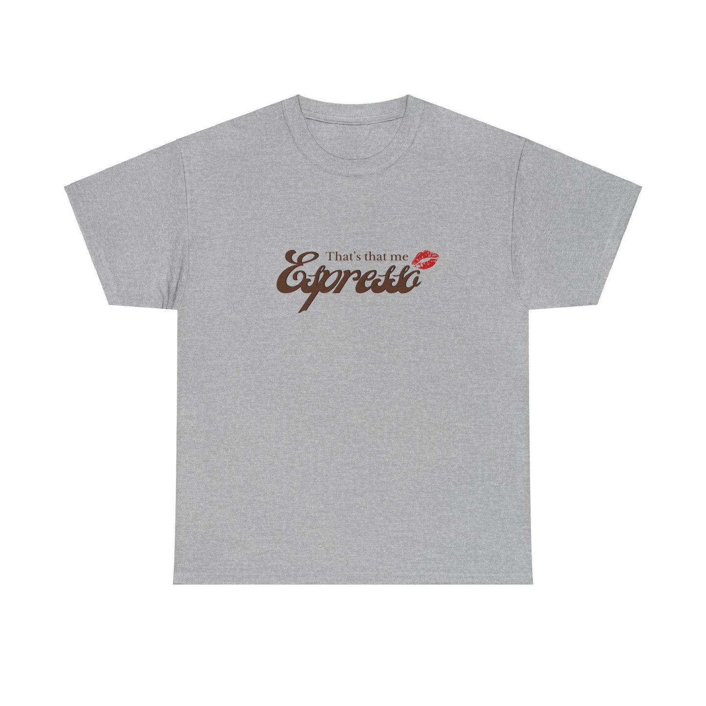 thats that me espresso shirt