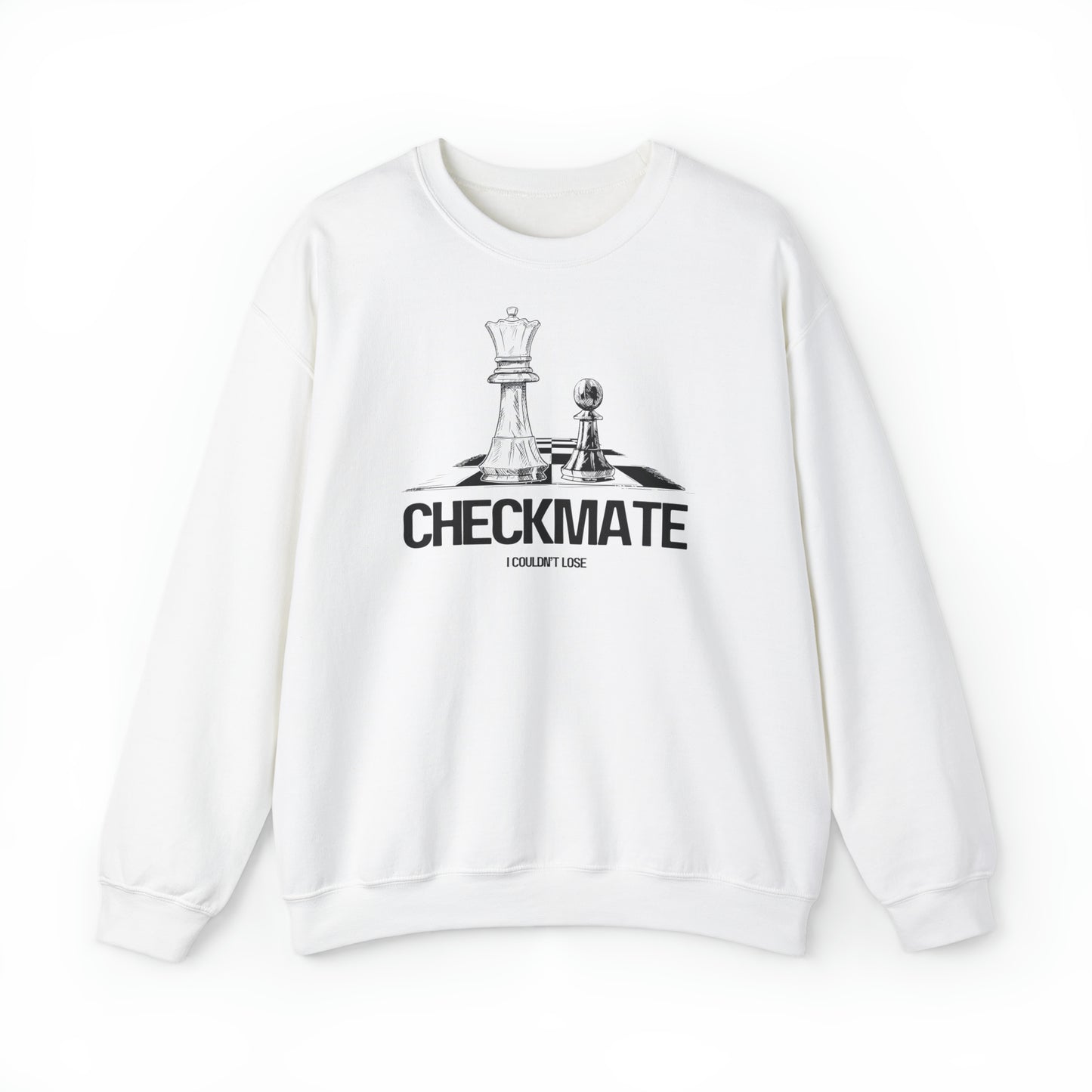 checkmate I couldn't lose crewneck