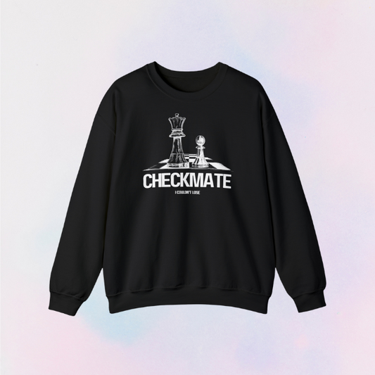 checkmate I couldn't lose crewneck