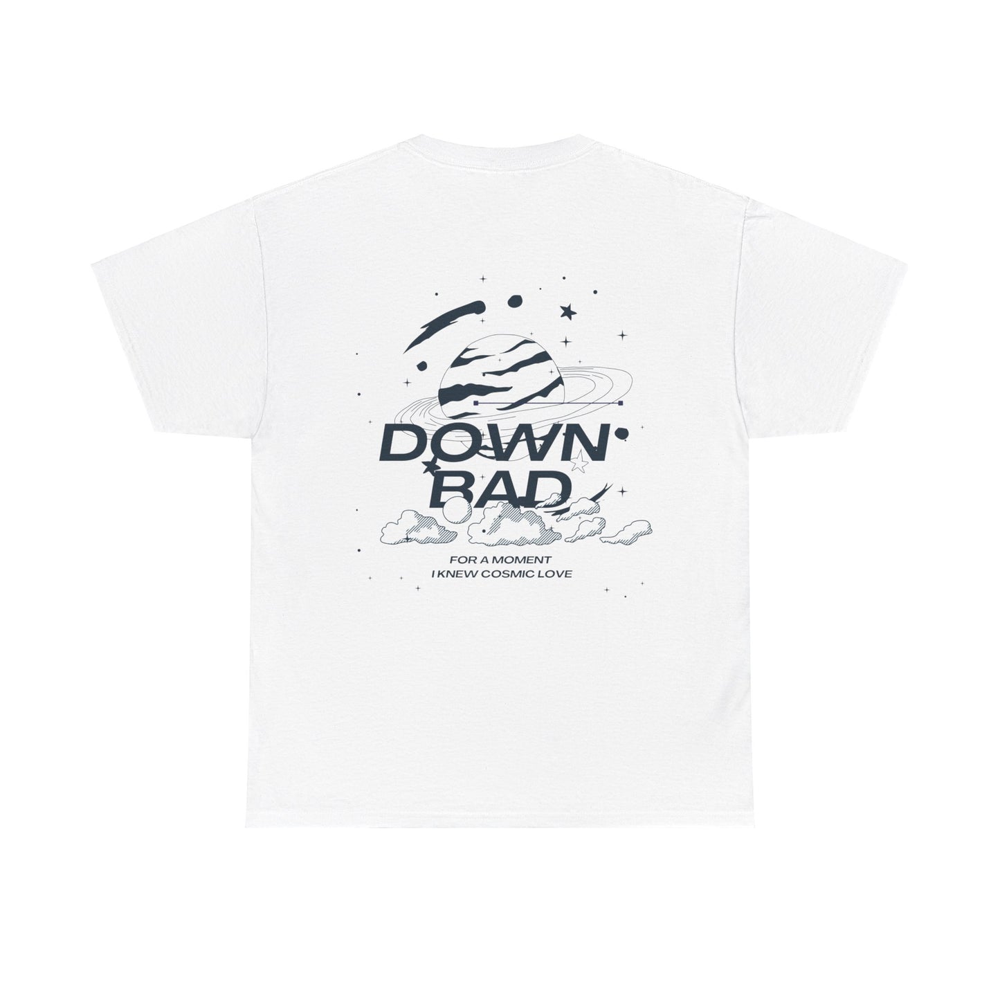 down bad backprint shirt