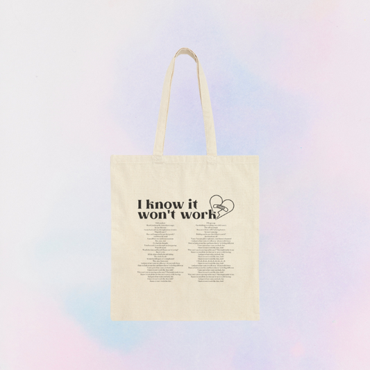 i know it won't work lyrics totebag