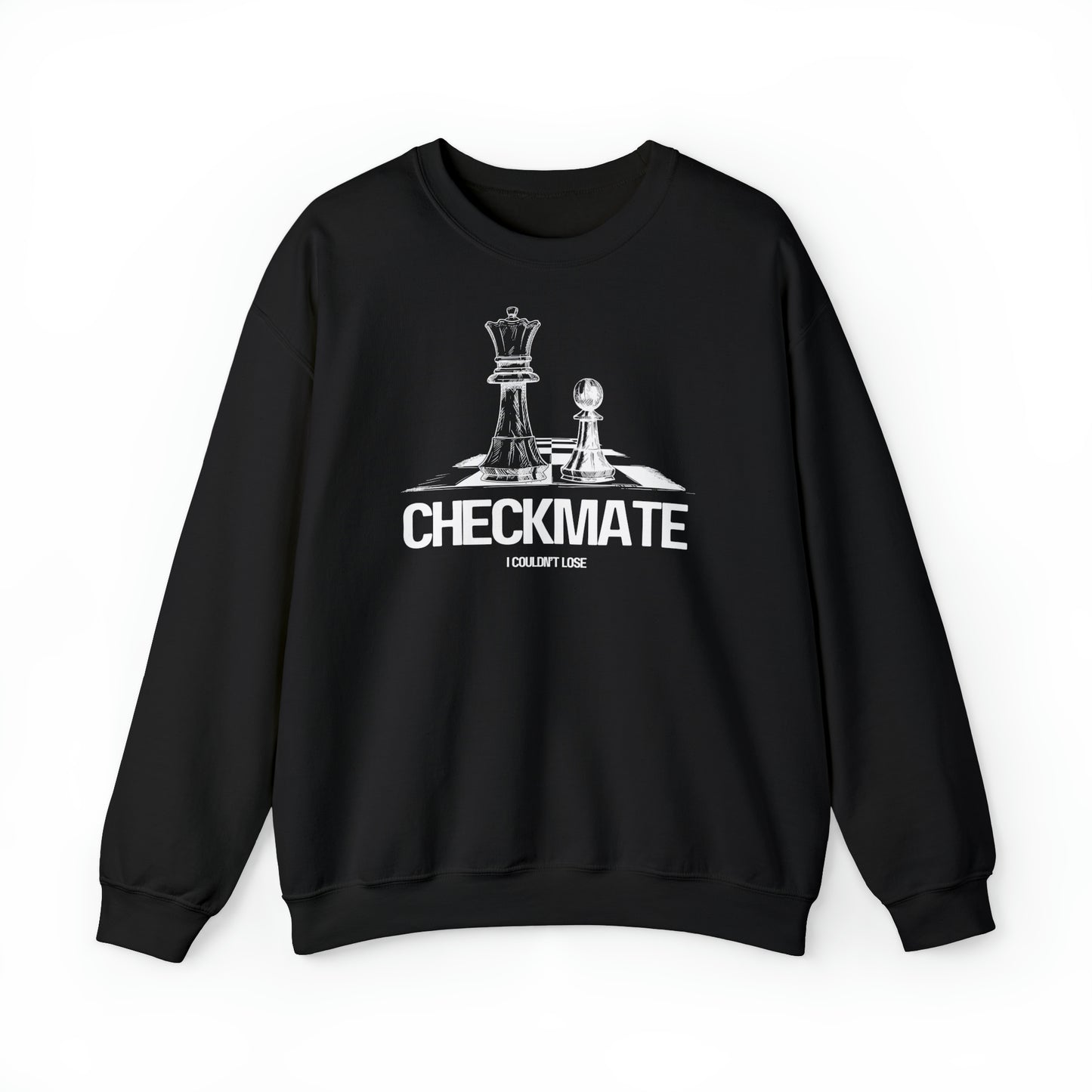 checkmate I couldn't lose crewneck