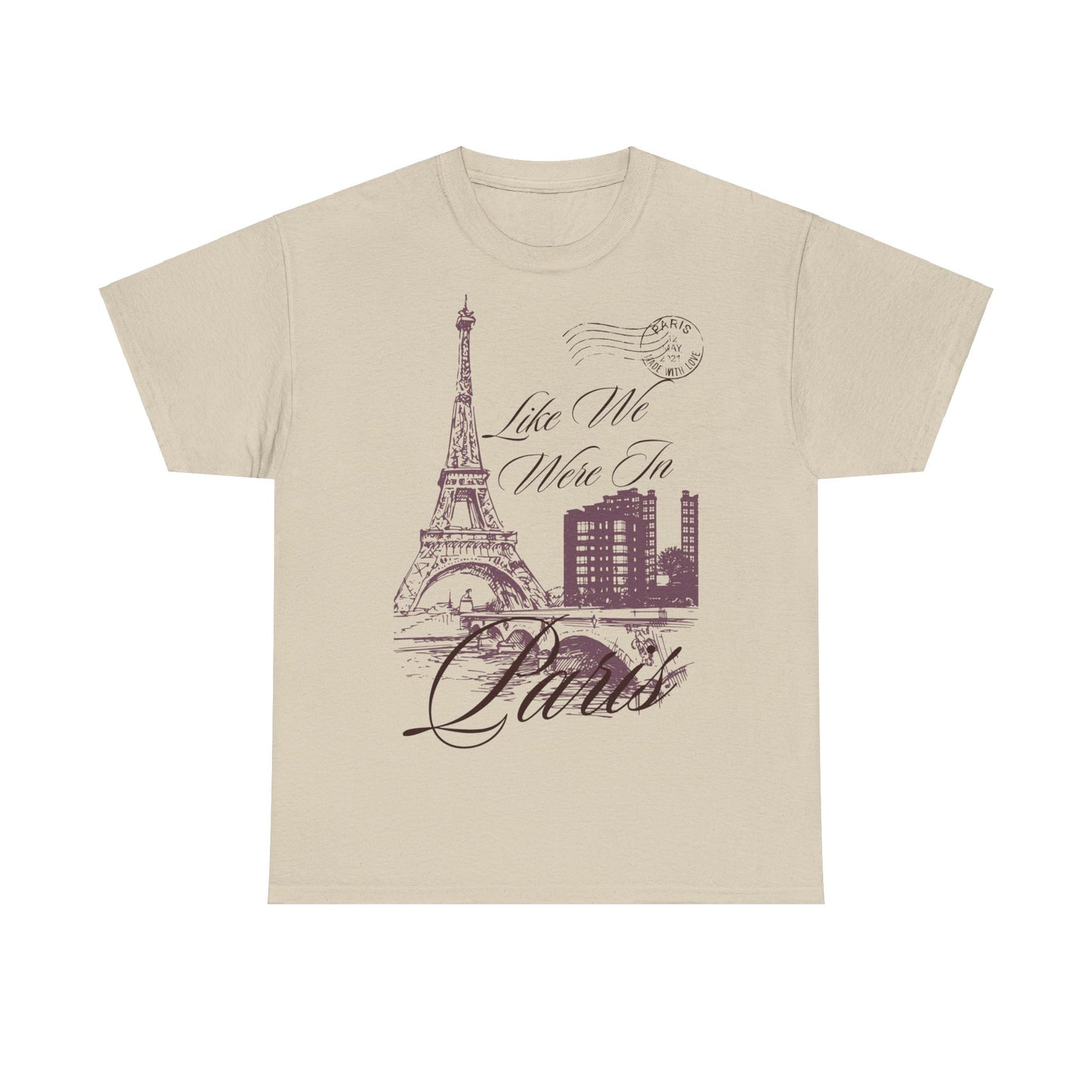 like we were in paris shirt